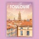 Affiche Toulouse - "Toi, toi, mon Toit"